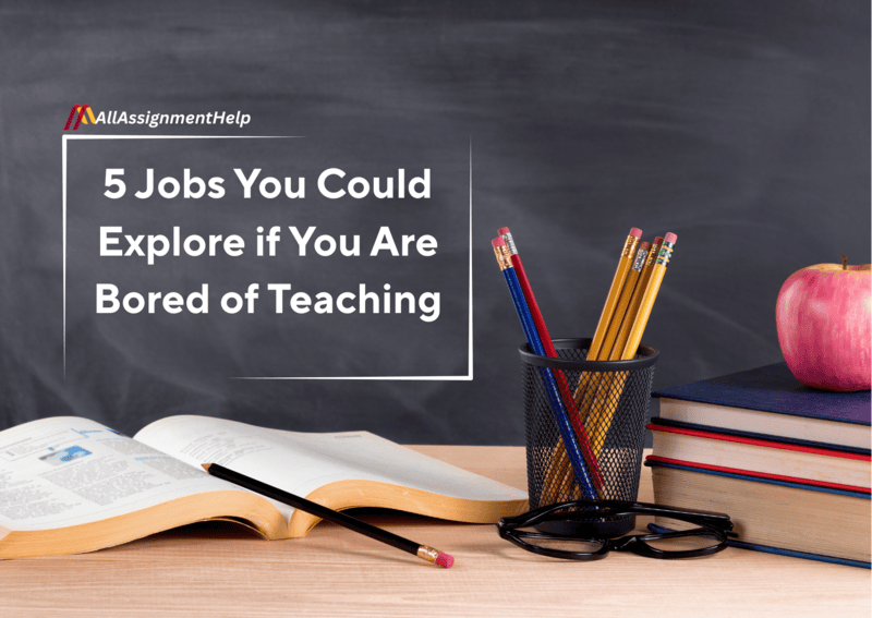 5-Jobs-You-Could-Explore-if-You-Are-Bored-of-Teaching-1.png