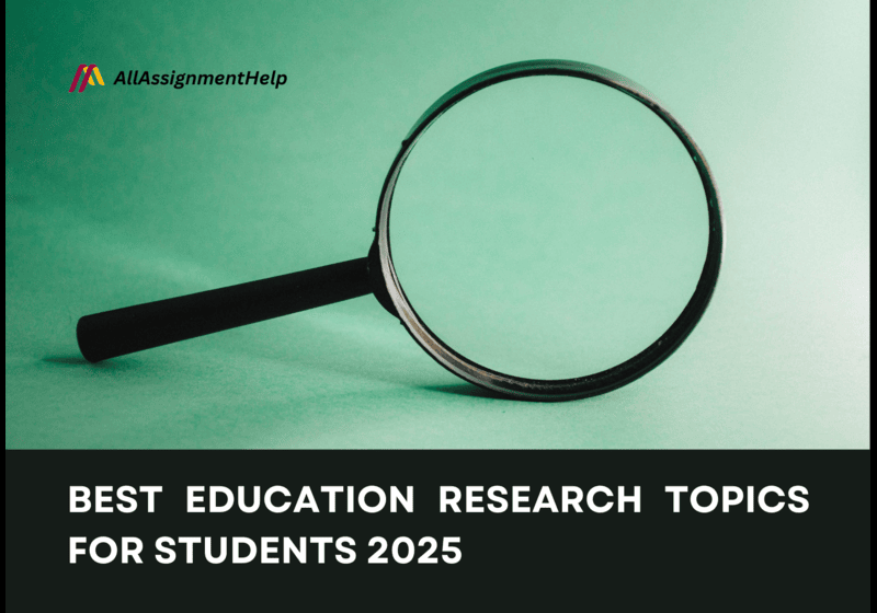 Best Education Research Topics for Students 2025