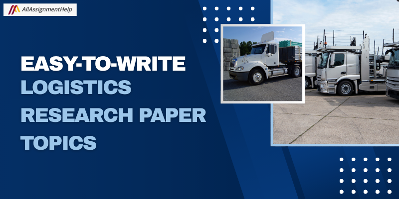 Logistics Research Paper Topics