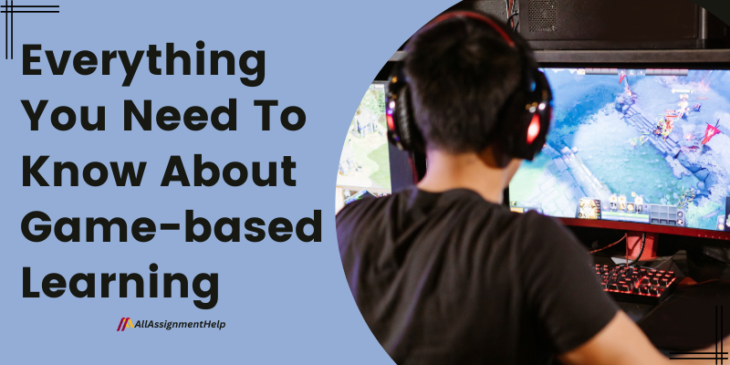 Everything You Need To Know About Game-based Learning
